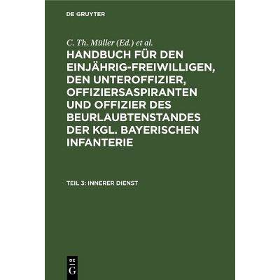 Innerer Dienst - 7th Edition by  C Th Müller & Th V Zwehl (Hardcover)