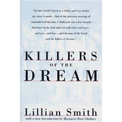 Killers of the Dream - by  Lillian Smith (Paperback)