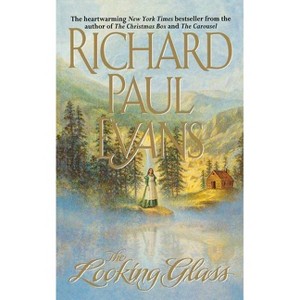 The Looking Glass - by  Richard Paul Evans (Paperback) - 1 of 1