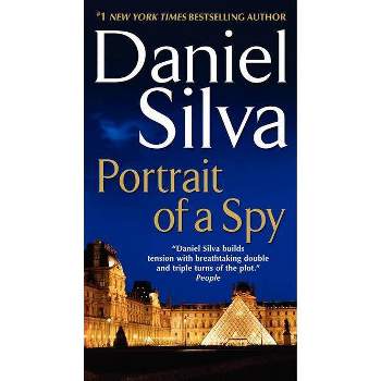 Portrait of a Spy - (Gabriel Allon) by  Daniel Silva (Paperback)