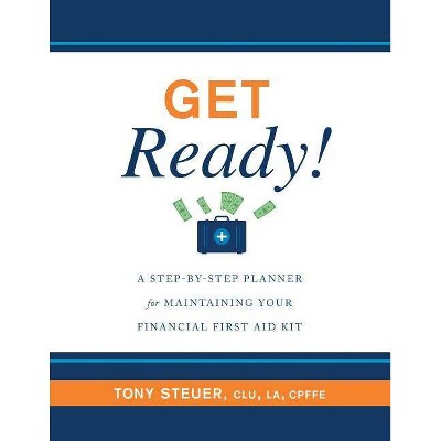 Get Ready! - by  Tony Steuer (Paperback)