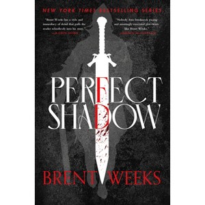 Perfect Shadow - (Night Angel Trilogy) by  Brent Weeks (Hardcover) - 1 of 1