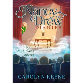 The Magician's Secret - (Nancy Drew Diaries) by  Carolyn Keene (Paperback)
