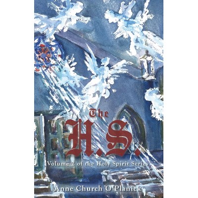 The H.S. Volume II - by  Anne O'Planick (Paperback)
