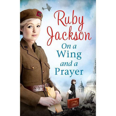 On a Wing and a Prayer - (Churchill's Angels) by  Ruby Jackson (Paperback) - image 1 of 1