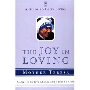 The Joy in Loving - (Compass) by  Mother Teresa (Paperback) - 1 of 1