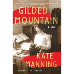 Gilded Mountain - by Kate Manning - 1 of 1