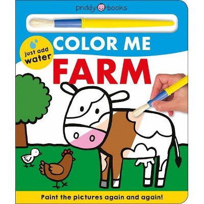 Color Me: Farm - by  Roger Priddy (Board Book)