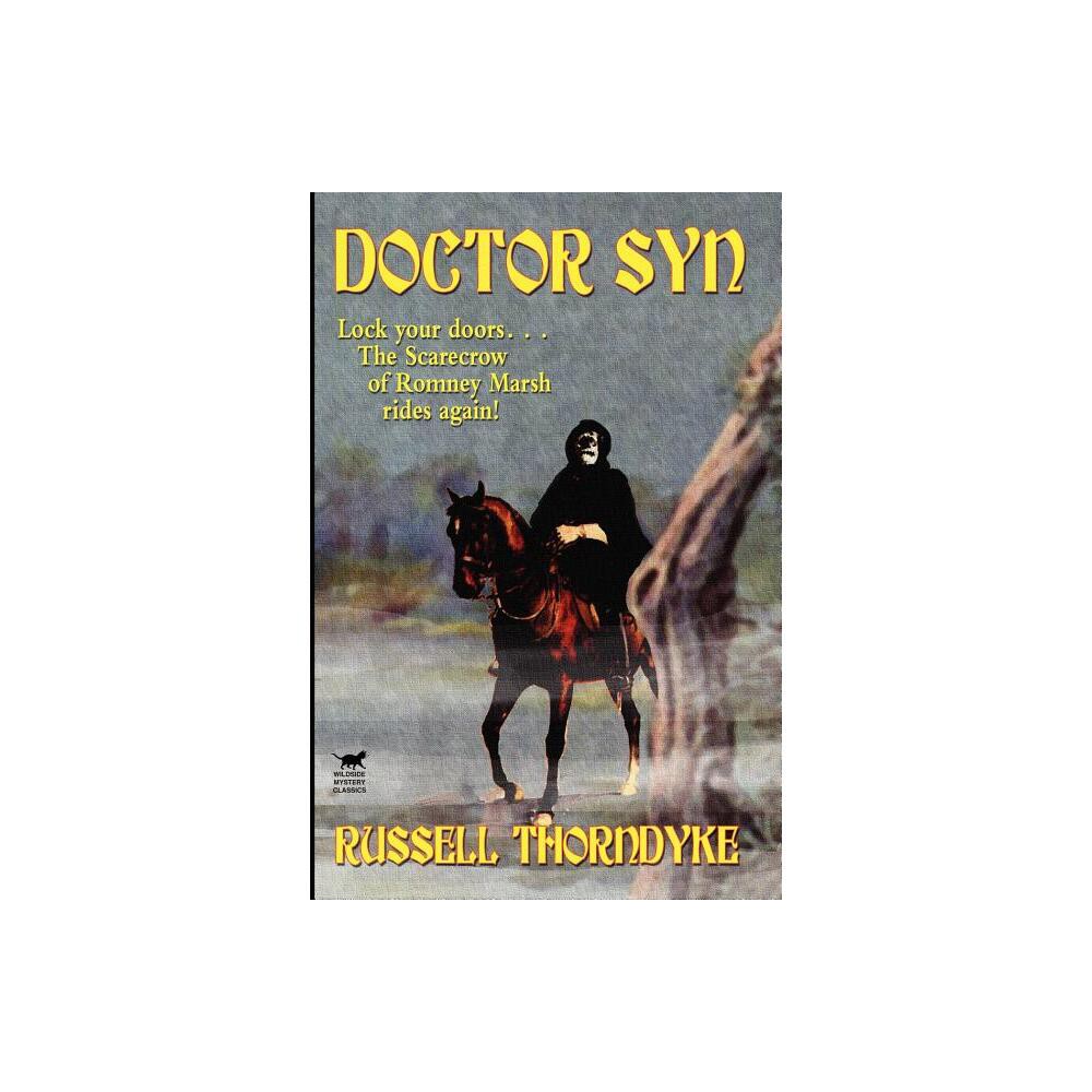 Doctor Syn, A Smuggler Tale of the Romney Marsh - by Russell Thorndyke (Paperback)