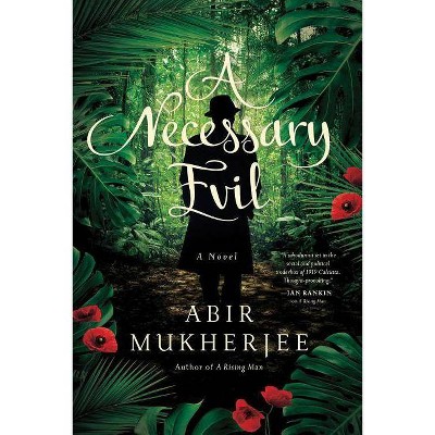 Necessary Evil - (Wyndham & Banerjee Mysteries) by  Abir Mukherjee (Paperback)