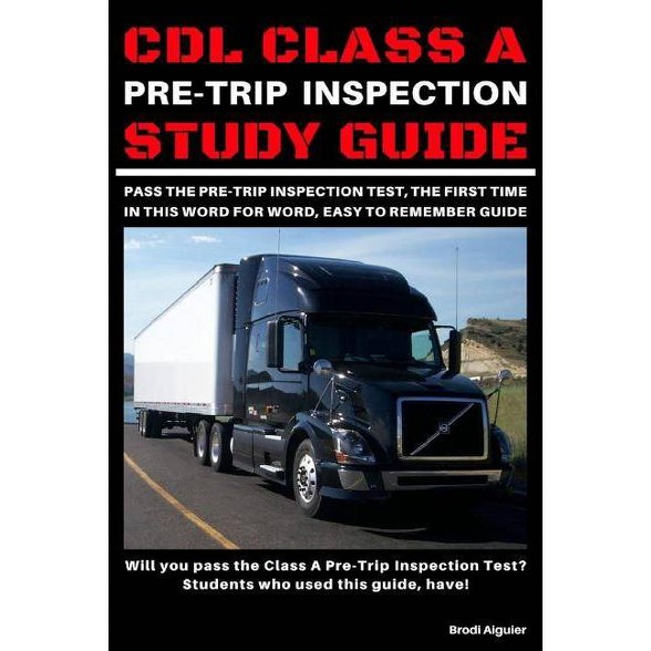 Cdl Class A Pre Trip Inspection Study Guide By Brodi Aiguier Paperback - 
