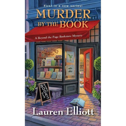 Murder By The Book - (beyond The Page Bookstore Mystery) By Lauren ...