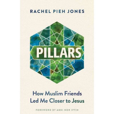 Pillars - by  Rachel Pieh Jones (Paperback)