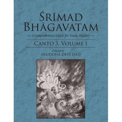 Srimad Bhagavatam - by  Aruddha Devi Dasi (Paperback)