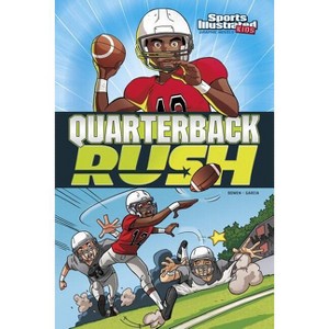 Quarterback Rush - (Sports Illustrated Kids Graphic Novels) by  Carl Bowen (Paperback) - 1 of 1