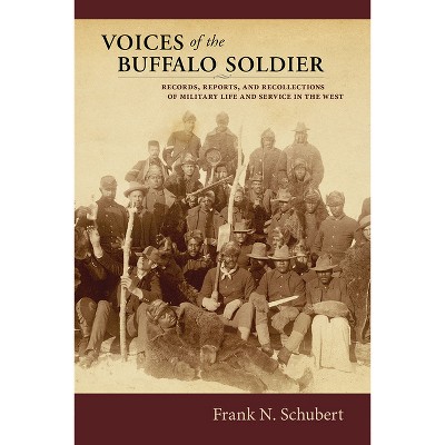 Voices of the Buffalo Soldier - by  Frank N Schubert (Paperback)