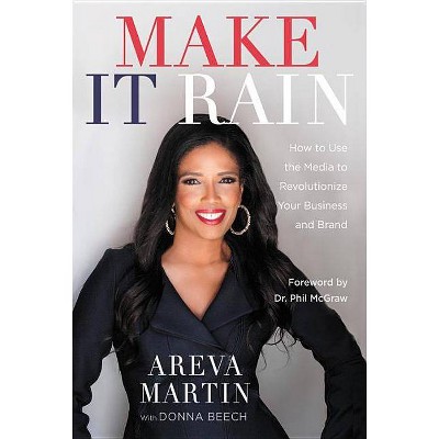 Make It Rain! - by  Areva Martin (Paperback)