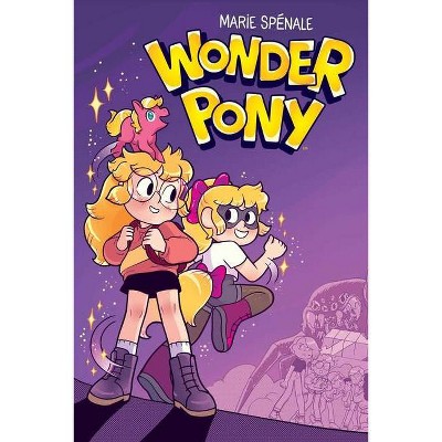 Wonder Pony - by  Marie Spenale (Paperback)