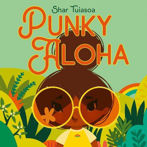 Punky Aloha - by  Shar Tuiasoa (Hardcover) - image 1 of 1