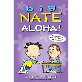 Big Nate: Aloha!, 25 - by  Lincoln Peirce (Paperback)