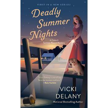 Deadly Summer Nights - (A Catskill Summer Resort Mystery) by  Vicki Delany (Paperback)