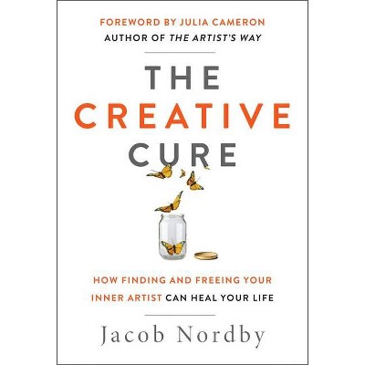 The Creative Cure - by  Jacob Nordby (Paperback)