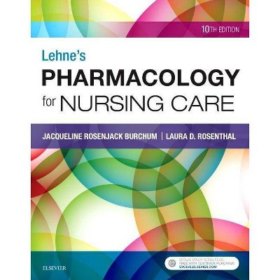 Lehne's Pharmacology for Nursing Care - 10th Edition,Large Print by  Jacqueline Burchum & Laura Rosenthal (Paperback)