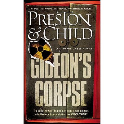 Gideon's Corpse - (Gideon Crew) by  Douglas Preston & Lincoln Child (Paperback)