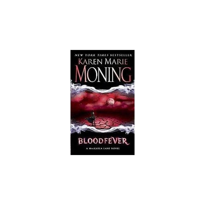 Bloodfever ( A Mackayla Lane Novel) (Paperback) - by Karen Marie Moning, 1 of 2