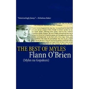 Best of Myles - (John F. Byrne Irish Literature) by  Flann O'Brien (Paperback) - 1 of 1
