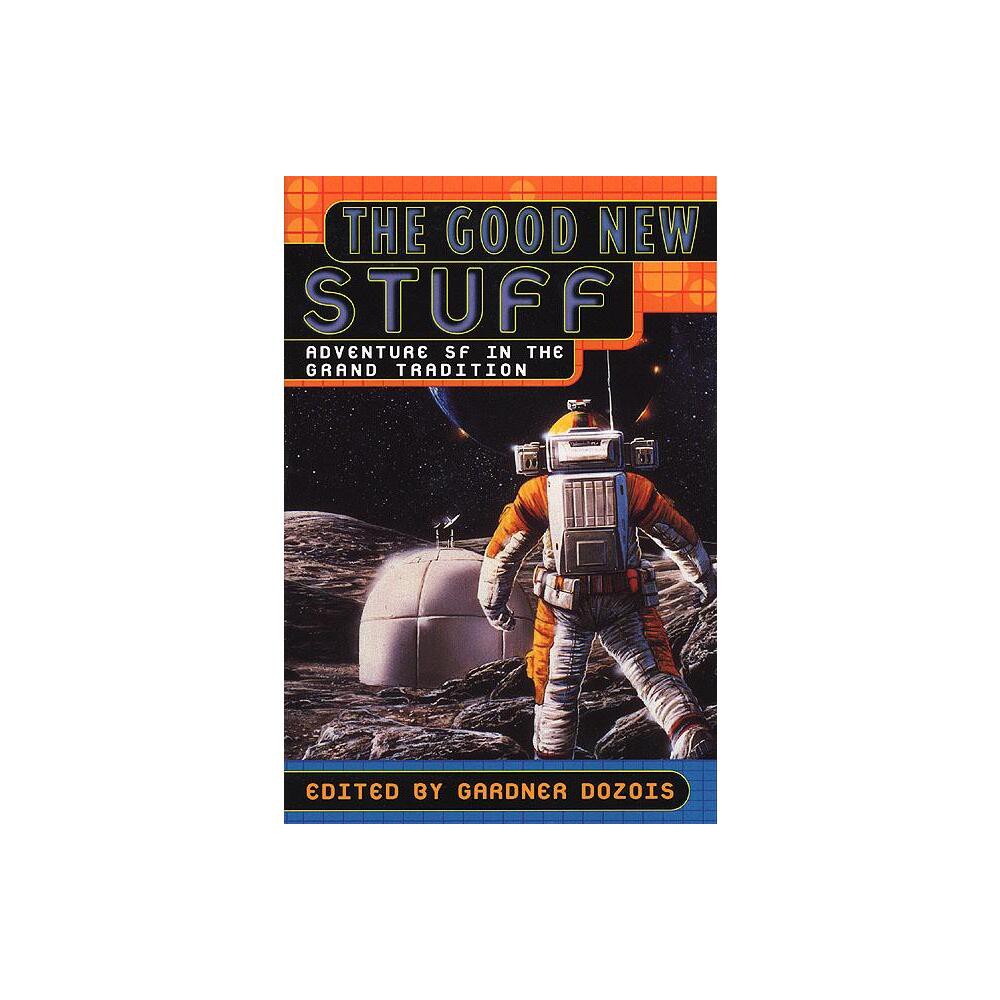 ISBN 9780312198909 product image for The Good New Stuff - by Gardner Dozois (Paperback) | upcitemdb.com