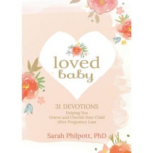 Loved Baby - by  Sarah Philpott (Hardcover) - 1 of 1