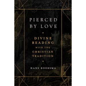 Pierced by Love - by  Hans Boersma (Hardcover) - 1 of 1