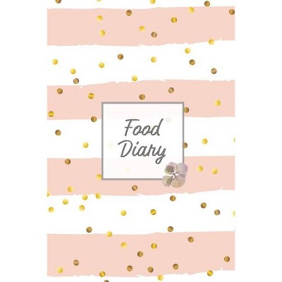 Food Diary - by  Amy Newton (Paperback)