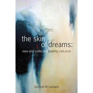The Skin of Dreams - by  Quraysh Ali Lansana (Paperback) - 1 of 1