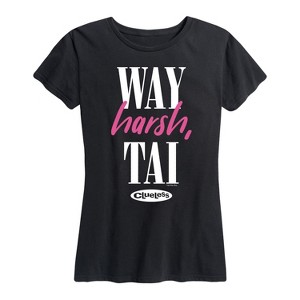 Women's - Clueless - Way Harsh Tai Short Sleeve Graphic T-Shirt - 1 of 4