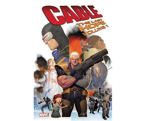Cable: The Last Hope - (Paperback)
