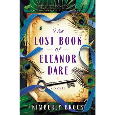 The Lost Book of Eleanor Dare - by Kimberly Brock