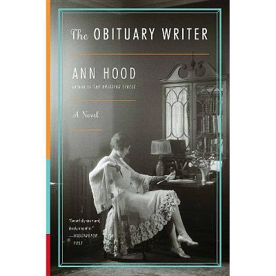 The Obituary Writer - by  Ann Hood (Paperback)