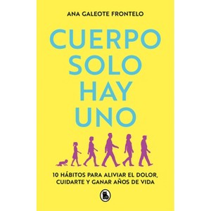 Cuerpo Solo Hay Uno / We Only Have One Body - by  Ana Galeote Frontelo (Paperback) - 1 of 1