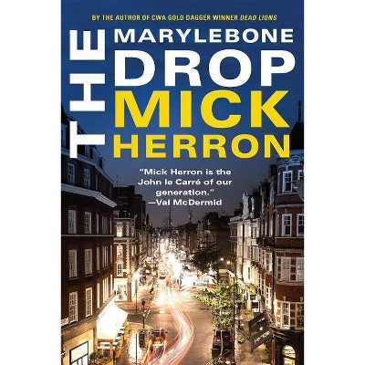 The Marylebone Drop: A Novella - (Slough House) by  Mick Herron (Paperback)