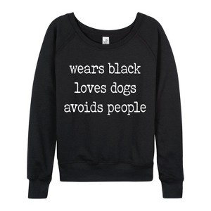 Women's - Instant Message - Wears Black Loves Dogs Avoids People Lightweight French Terry Wide Neck Long Sleeve Graphic Shirt - 1 of 4