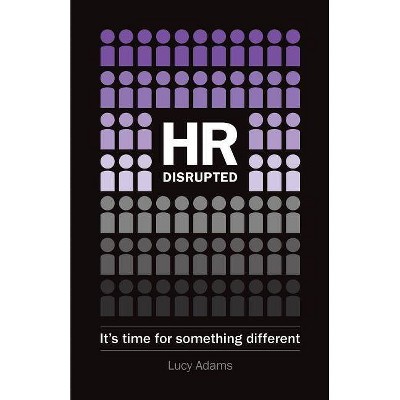 HR Disrupted - by  Lucy Adams (Paperback)