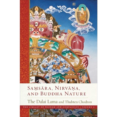 Samsara, Nirvana, and Buddha Nature - (Library of Wisdom and Compassion) by Dalai Lama & Thubten Chodron