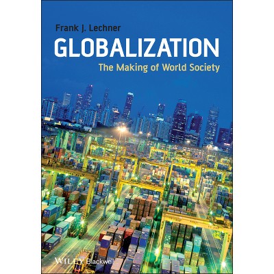 Globalization - by  Frank J Lechner (Paperback)