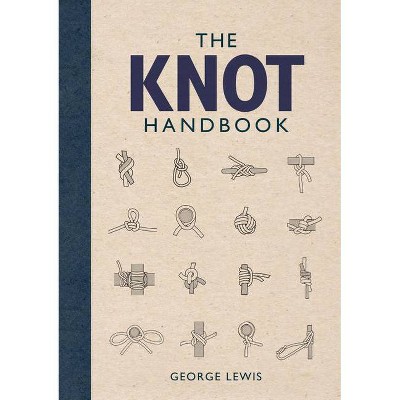 The Knot Handbook - by  George Lewis (Hardcover)