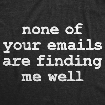 Мужские футболки Crazy Dog T-Shirts, Inc. Mens Funny T Shirts None Of Your Emails Are Finding Me Well Sarcastic Office Joke Tee For Men - Crazy Dog Men's T Shirt For the Office Black L — фото 2