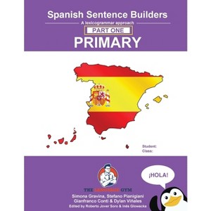 Spanish Sentence Builders - A Lexicogrammar approach - by  Gianfranco Conti (Paperback) - 1 of 1