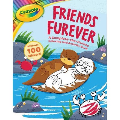 Crayola Friends Furever - (Crayola/Buzzpop) by  Buzzpop (Mixed Media Product)