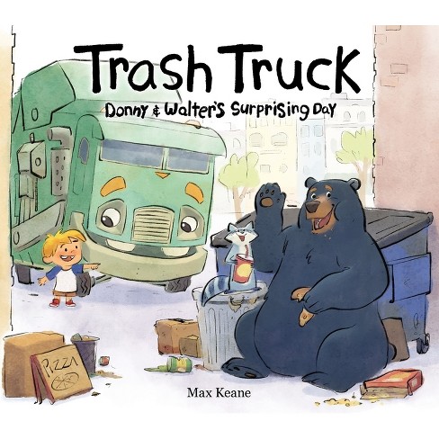 Trash Truck: Donny & Walter's Surprising Day - by  Max Keane (Hardcover) - image 1 of 1